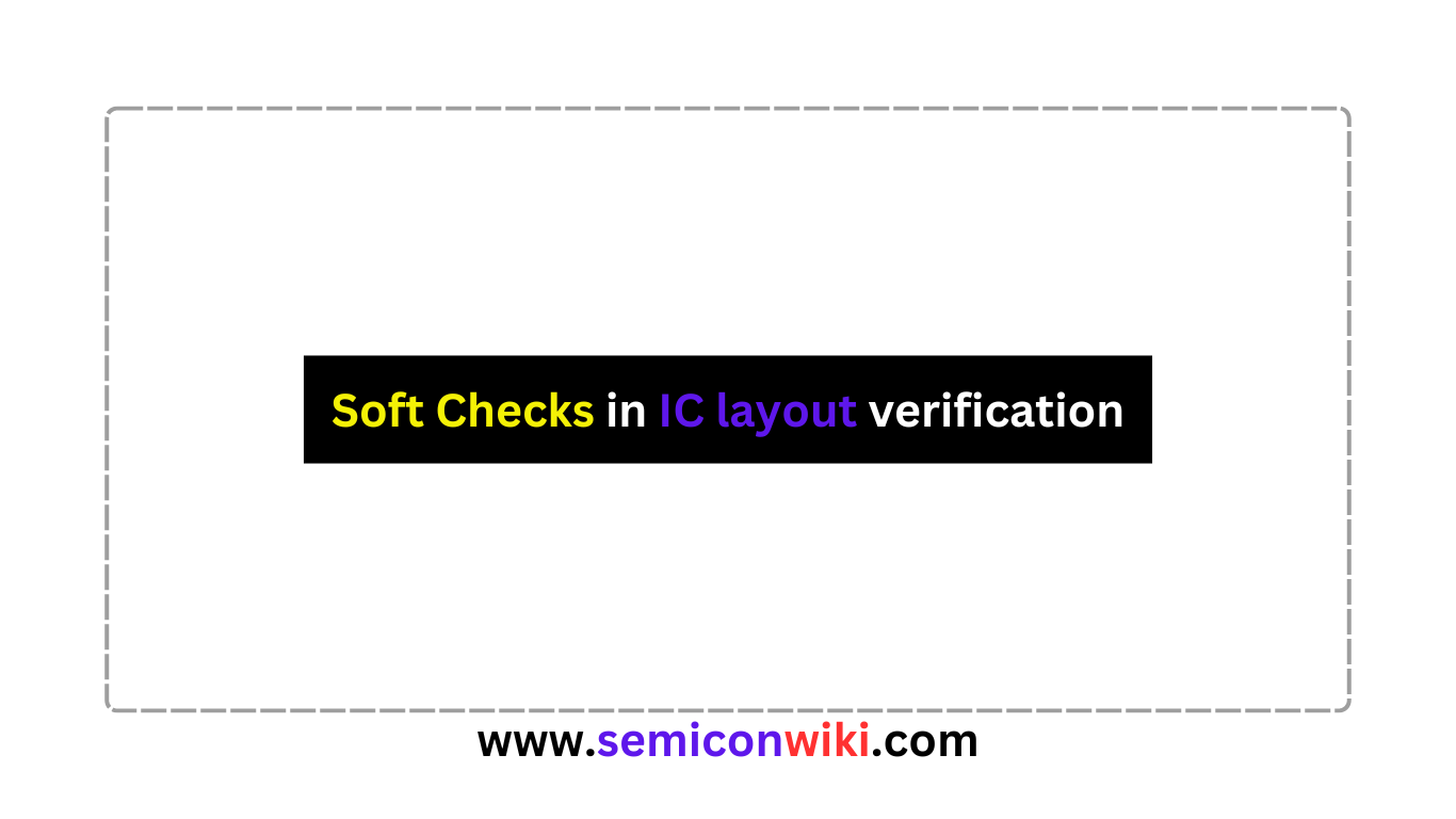 Soft Checks in IC layout verification